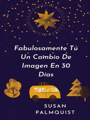 cover image of Fabulosamente Tú Un Cambio De Imagen En 30 Días